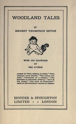 Woodland Tales - Seton, Ernest Thompson